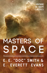 Masters of Space -  E. E. &  quote;  Doc&  quote;  Smith