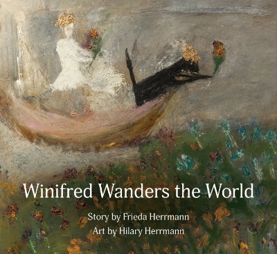 Winifred Wanders the World - Frieda Herrmann