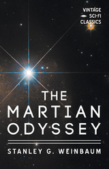 A Martian Odyssey - Stanley G. Weinbaum