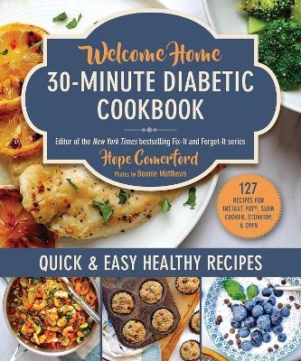 Welcome Home 30-Minute Diabetic Cookbook - Hope Comerford