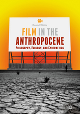 Film in the Anthropocene - Daniel White