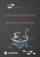 Letters to the Quiet Soul - Some One