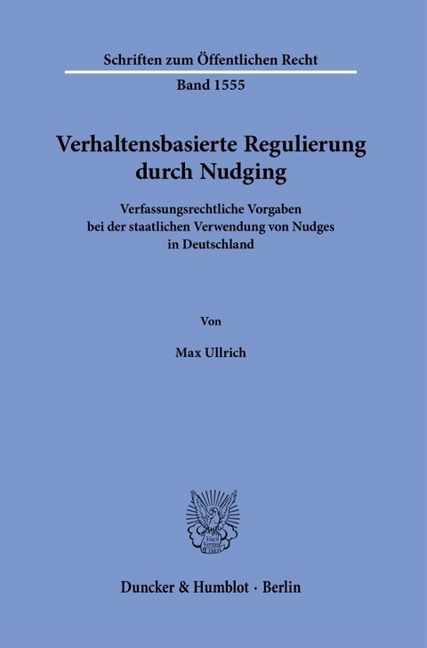 Verhaltensbasierte Regulierung durch Nudging - Max Ullrich