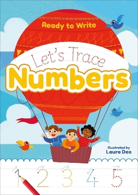 Ready to Write: Let's Trace Numbers - Laura Deo