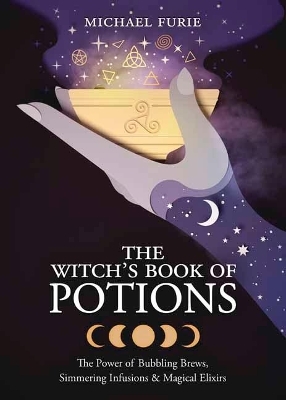 The Witch's Book of Potions - Michael Furie