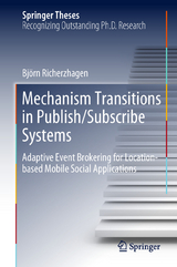 Mechanism Transitions in Publish/Subscribe Systems - Björn Richerzhagen