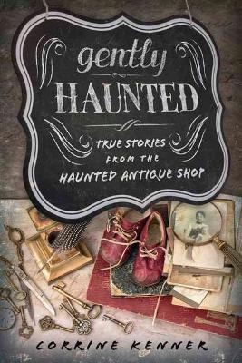 Gently Haunted - Corrine Kenner