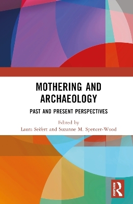 Mothering and Archaeology - 