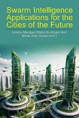 Swarm Intelligence Applications for the Cities of the Future - 