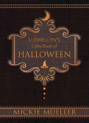 Llewellyn's Little Book of Halloween - Mickie Mueller