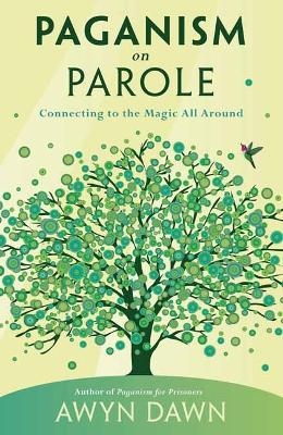 Paganism on Parole - Awyn Dawn, Dodie Graham McKay