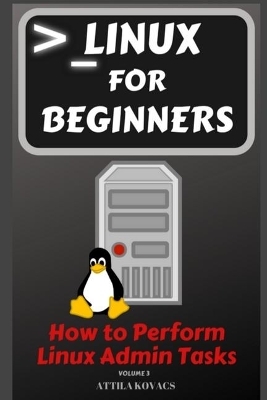 Linux for Beginners - Attila Kovacs