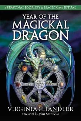 Year of the Magickal Dragon - Virginia Chandler