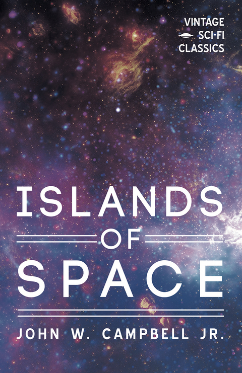 Islands of Space -  John W. Campbell
