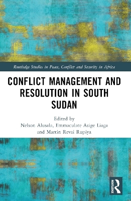 Conflict Management and Resolution in South Sudan - 