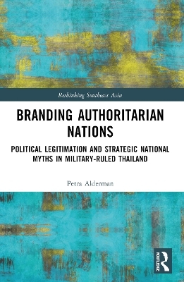 Branding Authoritarian Nations - Petra Alderman