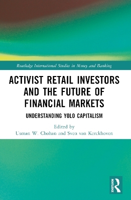 Activist Retail Investors and the Future of Financial Markets - 