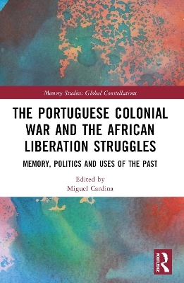 The Portuguese Colonial War and the African Liberation Struggles - 