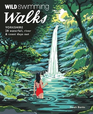 Wild Swimming Walks Yorkshire - Sarah Banks