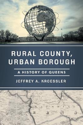 Rural County, Urban Borough - Jeffrey A. Kroessler