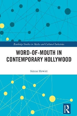 Word-of-Mouth in Contemporary Hollywood - Simon Hewitt