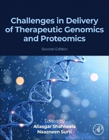 Challenges in Delivery of Therapeutic Genomics and Proteomics - Shahiwala, Aliasgar; Surti, Naazneen