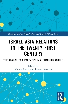 Israel-Asia Relations in the Twenty-First Century - 