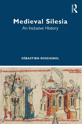 Medieval Silesia - Sébastien Rossignol