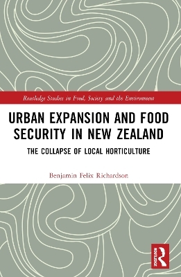 Urban Expansion and Food Security in New Zealand - Benjamin Felix Richardson