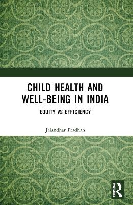 Child Health and Well-being in India - Jalandhar Pradhan