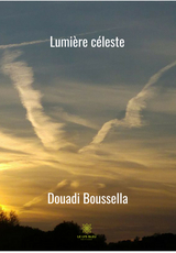 Lumière céleste - Douadi Boussella