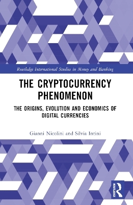 The Cryptocurrency Phenomenon - Gianni Nicolini, Silvia Intini