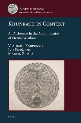 Khunrath in Context - Vladimir Karpenko, Ivo Purš, Martin Žemla