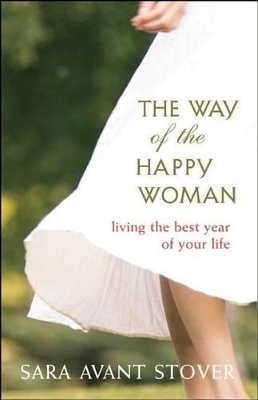 The Living the Best Year of Your Life - Sara Avant Stover