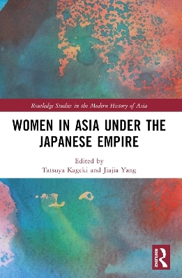 Women in Asia under the Japanese Empire - 