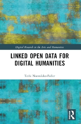 Linked Data for Digital Humanities - Terhi Nurmikko-Fuller