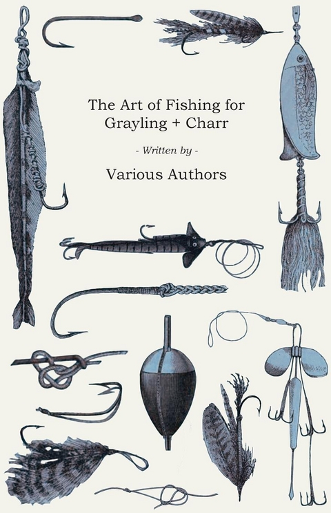 Art of Fishing for Grayling & Charr -  Various