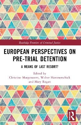 European Perspectives on Pre-Trial Detention - 