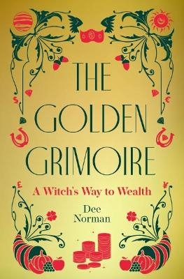 The Golden Grimoire - Dee Norman