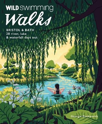 Wild Swimming Walks Bristol & Bath - Georgie Duckworth