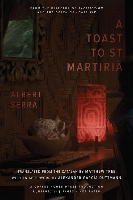 A Toast to St Martirià - Albert Serra