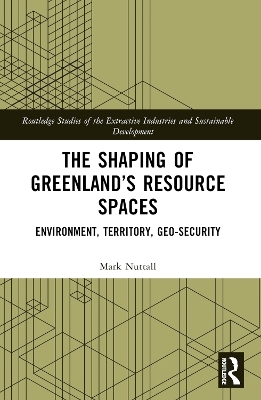 The Shaping of Greenland’s Resource Spaces - Mark Nuttall