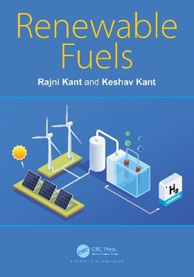 Renewable Fuels - Rajni Kant, Keshav Kant