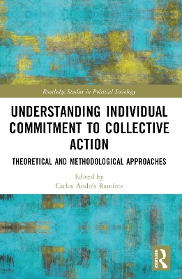 Understanding Individual Commitment to Collective Action - 