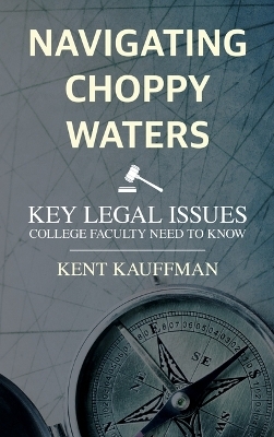 Navigating Choppy Waters - Kent Kauffman