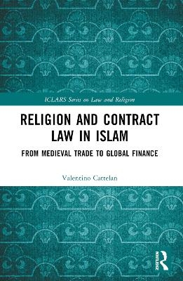 Religion and Contract Law in Islam - Valentino Cattelan