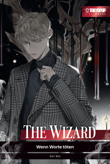 The Wizard - Wenn Worte töten - Light Novel -  Shi Wu