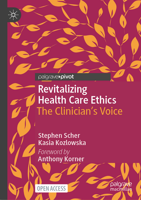 Revitalizing Health Care Ethics - Stephen Scher, Kasia Kozlowska