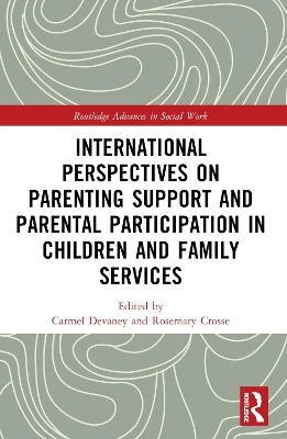 International Perspectives on Parenting Support and Parental Participation in Children and Family Services - 