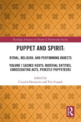 Puppet and Spirit: Ritual, Religion, and Performing Objects - 